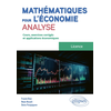 Image de Mathématiques pour l'économie - Analyse - Licence - Cours, exercices corrigés et applications économiques