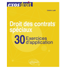 Image de Droit des contrats spéciaux. 30 exercices d'application - A jour au 30 octobre 2023