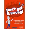 Image de Don't get it wrong!: Les principales erreurs grammaticales et lexicales à éviter