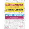 Image de Les mathématiques aux concours X-Mines-Centrale : MP-MP*, MPI-MPI* : en 300 énoncés d'oraux et 100 thèmes classiques pour les écrits et les oraux