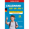 Image de L'allemand est un jeu ! - Jouer, écouter, réviser (Cahier A1-B1) (Spécial grammaire) (avec fichiers audio)