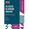 Image de 40 textes de version anglaise : méthode et exercices : CPGE, université, concours