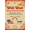 Image de Wild West - Cultural and fun practice-book: Révisez votre anglais en suivant la piste de l'Ouest ! A2-B2