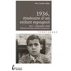 Image de 1936, itinéraire d'un enfant espagnol