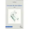Image de Les mots de mon silence: Roman