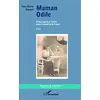 Image de Maman Odile: D'une guerre à l'autre dans le Nord de la France