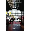 Image de Le train de l'aube: Nouvelles