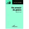 Image de Un avenir de gloire: Récit d'un exil