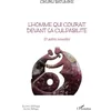 Image de L'homme qui courait devant sa culpabilité: Et autres nouvelles