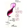 Image de Le verre de vin: 1945, jour de fête Roman