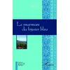 Image de Le murmure du figuier bleu
