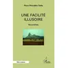Image de Une facilité illusoire: Nouvelles