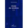 Image de L'éclat des ténébres: Roman