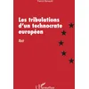 Image de Les tribulations d'un technocrate européen: Récit