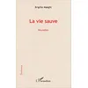 Image de La vie sauve: Nouvelles