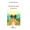 Image de Traces à venir: Nouvelles et récits