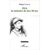 Image de 1914, la mémoire de mes 20 ans