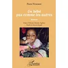 Image de Un bébé pas comme les autres