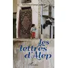 Image de Les lettres d'Alep