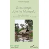 Image de Gros temps dans la Mongala: Récit d'un séjour en République démocratique du Congo