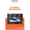 Image de Le palace des miracles: Tribulations d'une métisse optimiste