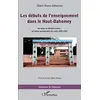 Image de Les débuts de l'enseignement dans le Haut-Dahomey: Bio Buge ou Mathieu Bouké : un libéral, pensionnaire des curés 1891-1923