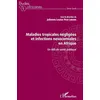 Image de Maladies tropicales négligées et infections nosocomiales en Afrique: Un défi de santé publique