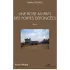 Image de Une rose au pays des portes défoncées. Récit