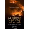 Image de La légende de la forêt de Sadiocounda. Un hymne à la mère nature