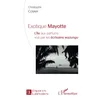 Image de Exotique Mayotte: L''Île aux parfums vu par les écrivains wazungu