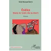 Image de Éséka: Dans le train de la mort Roman