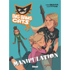 Image de Big Bang Cats - Tome 03 - Manipulation