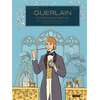 Image de Guerlain, le prince des parfums. Vol. 1. Première époque : Pierre-François-Pascal (1798-1864)
