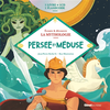 Image de Livre CD La Mythologie - Persée et Méduse