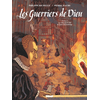 Image de Les Guerriers de Dieu - Tome 05 - Le Massacre de la Saint-Barthélémy
