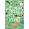 Image de Nos incroyables oiseaux du monde
