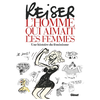 Image de Reiser : l'homme qui aimait les femmes : une histoire du féminisme