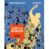 Image de Histoire dessinée de la France. Vol. 16. Place à la République : de la Commune à la Belle Epoque