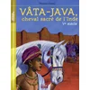 Image de VATAJAVA, CHEVAL SACRÉ DE L'INDE