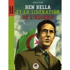 Image de BEN BELLA -DE LA LIBERATION DE LA FRANCE