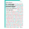 Image de Le Mirage numérique - Pour une politique des big data