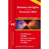 Image de Mathématiques, informatique PC : annales corrigées des problèmes posés aux concours 2023 : e3a, CCINP, Centrale-Supélec, Mines-Ponts, X-ENS, nouveaux programmes
