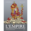 Image de L'Empire : une histoire politique du christianisme. Vol. 2. Sodome et Gomorrhe (XIIIe-XVIe siècle)
