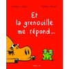 Image de Et la grenouille me répond...