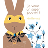 Image de Je veux un super pouvoir !