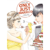 Image de Only just married : c'était juste un mariage blanc. Vol. 3