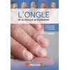 Image de L'ongle : de la clinique au traitement. 3° ed