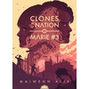Image de Clones de la nation. Vol. 1. Marie #3