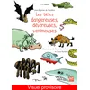 Image de Les Bêtes dangereuses, dévoreuses, venimeuses