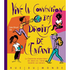 Image de Vive la Convention des droits de l'enfant ! : la Convention internationale des droits de l'enfant racontée aux enfants